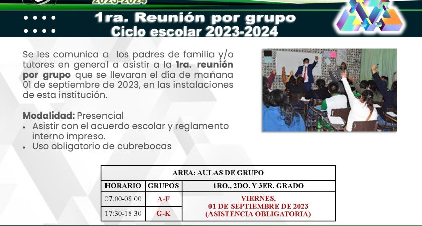 1ra. Reunión por grupo – Ciclo Escolar 2023-2024