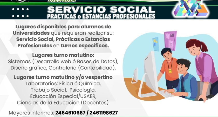Servicio Social, prácticas o estancias profesionales – abril 2024