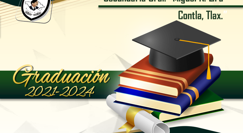 Ceremonia de clausura del ciclo escolar 2023-2024 y graduación de la generación 2021-2024