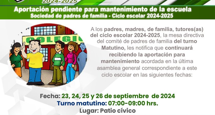 Aportación pendiente para mantenimiento de la escuela – Sociedad de padres de familia – Ciclo escolar 2024-2025