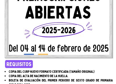 Preinscripciones abiertas – Ciclo escolar 2025-2026