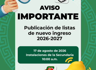 Aviso importante – Publicación de listas de nuevo ingreso 2026-2027